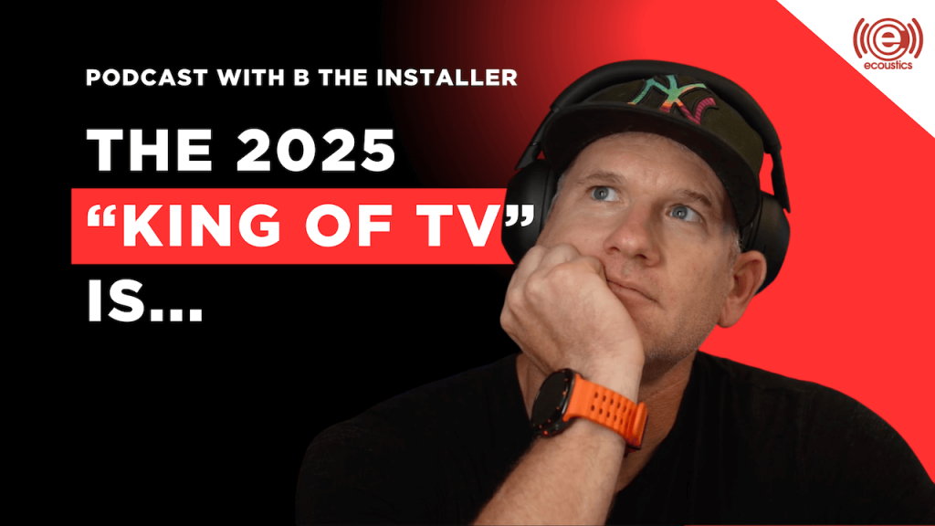 2025 TV Shootout Podcast with B The Installer