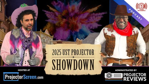 2025 UST Projector Showdown Results Analyzed with Brian Gluck of ProjectorScreen and Phil Jones of ProjectorReviews