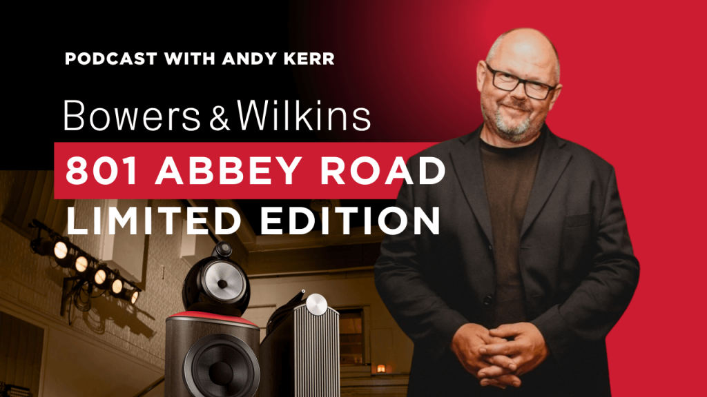Podcast with Andy Kerr about the Bowers Wilkins 801 loudspeakers at Abbey Road Studios