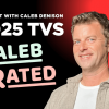 CalebRated Podcast 2025 TVs