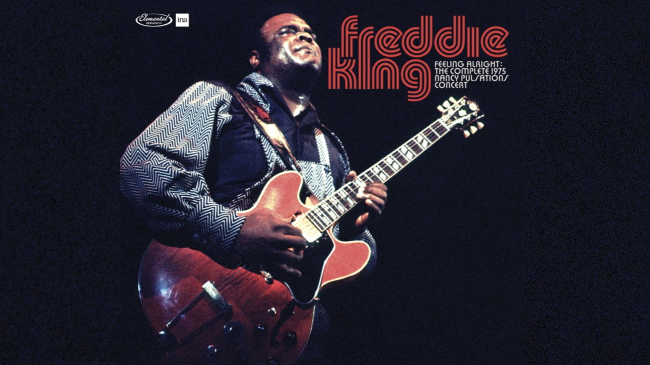 Freddie King ‘Feeling Alright’ RSD 2026 Release Captures Sizzling 1975 Nancy Jazz Pulsation Concerts