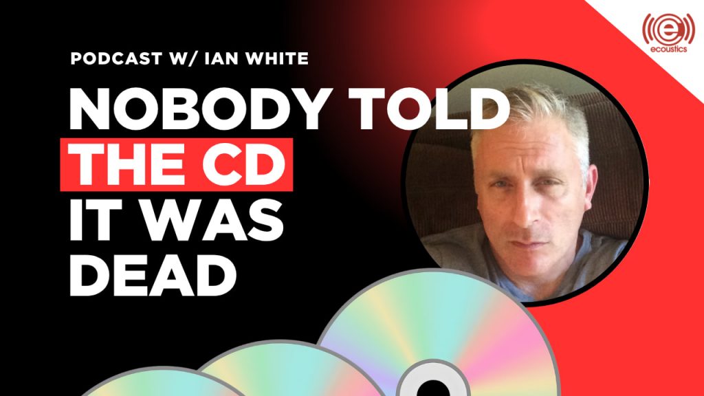 Podcast with Editor-in-chief, Ian White on vinyl, CDs and physical media 2026