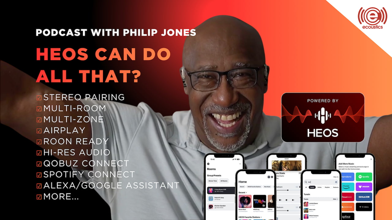 Phil Jones Podcast - Can HEOS Really Do All That?