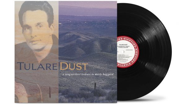 Tulare Dust: A Songwriter's Tribute To Merle Haggard Album
